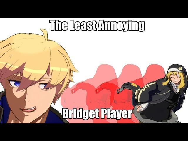 The Least Annoying Bridget Player