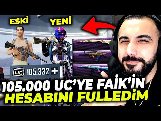 FAİK'İN HESABINI FULLEDİM!!  105.000 UC BASTIK OYUNDAKİ HERŞEYİ ALDIK!! | PUBG MOBILE