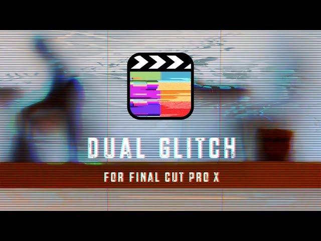 Dual Glitch Effects for Final Cut Pro X