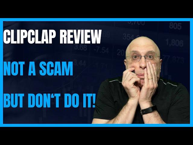 ClipClaps Review - Is It A Scam And Is It Worth Your Time?