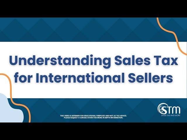 Understanding Sales Tax for International Sellers