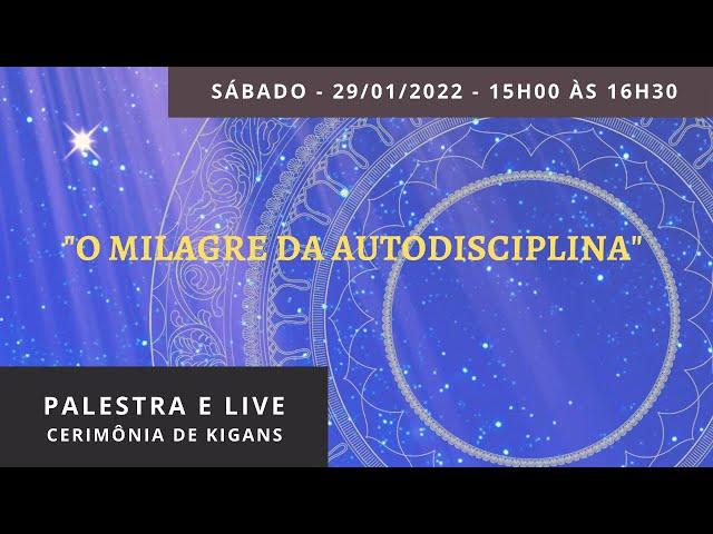 Palestra "O Milagre da Autodisciplina”