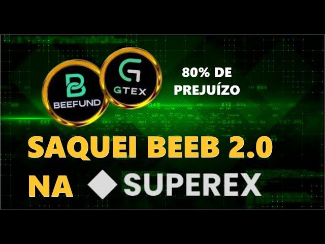 Saquei Beeb 2.0 na SuperEx -  Ativos descongelados