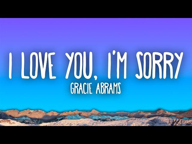 Gracie Abrams - I Love You, I'm Sorry