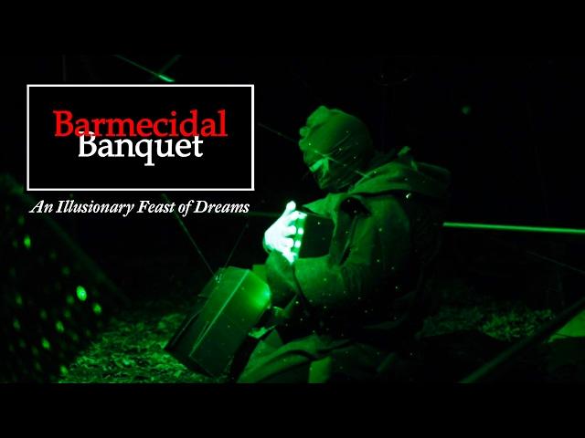 Barmecidal Banquet: An Illusionary Feast of Dreams.