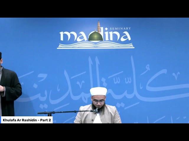 Khulafa Rashideen Pt 2 - Sayyiduna Umar | Mufti Nafisur Rahman | With Love to all from Madina Ins…