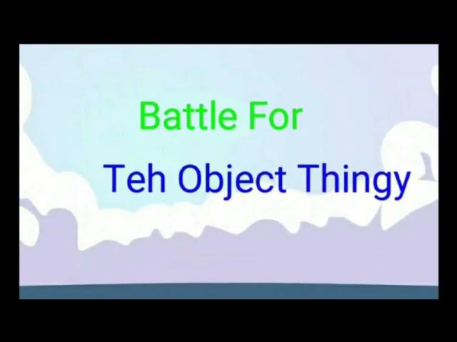 Battle For Teh Object Thingy Logo Thoroughly Destroyed