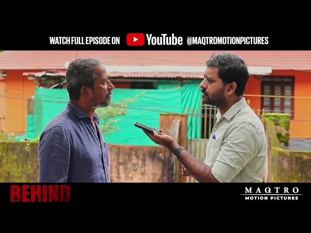 Behind Web Series I Episode 6 H2 I Final – The Knot Tightens I Nitheesh Narayanan I Rejimon I MAQTRO