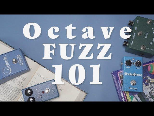 What is Octave Fuzz And How To Use It