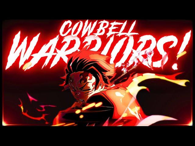 COWBELL WARRIORS!  Demon Slayer「AMV」