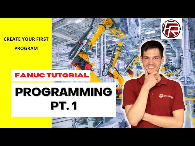 FANUC programming tutorial - Create your first program. How to create a TP (teach pendant) program ?