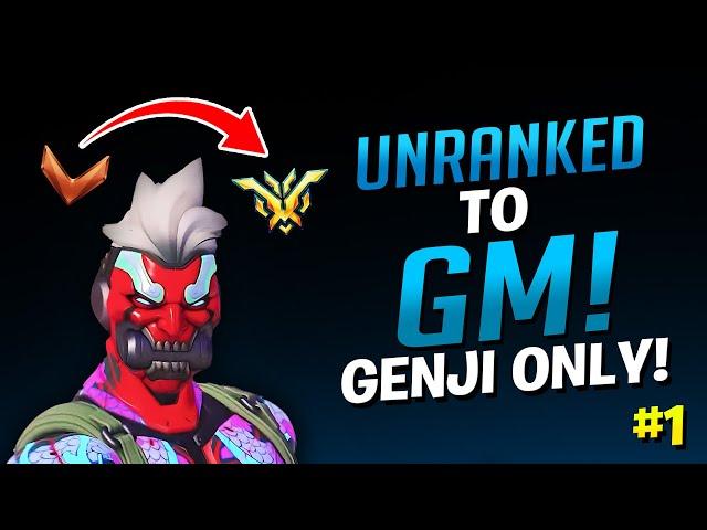 Unranked To GM Genji Only! - Ep. 1