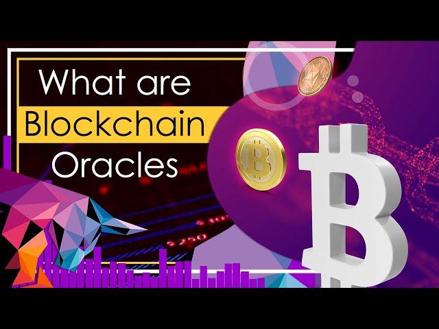 What are Blockchain Oracles?