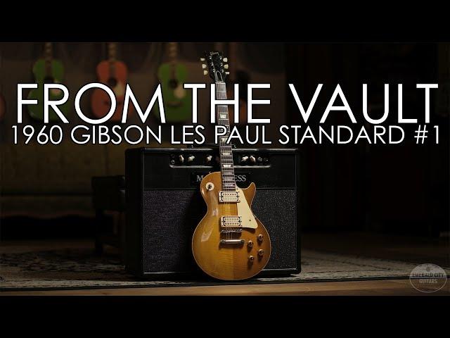 "From the Vault" - 1960 Gibson Les Paul Standard #1