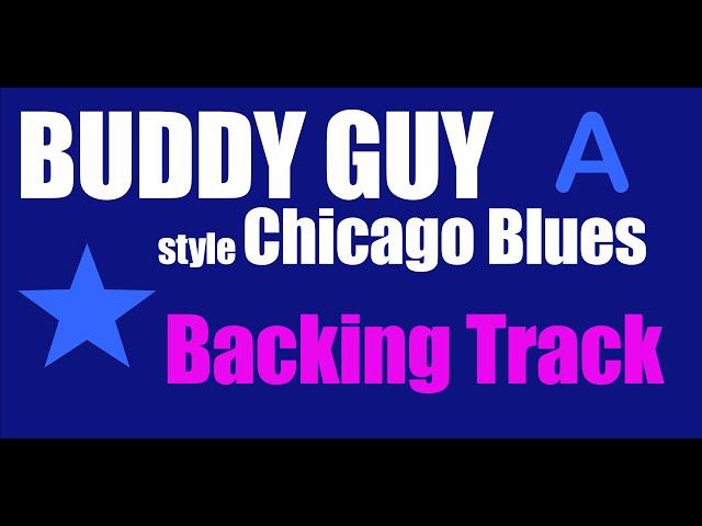 Buddy Guy style Chicago Blues Backing Track in A