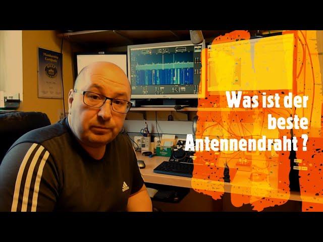 Die beste Antennenlitze... Antennenbau mit Ackerschnacker oder Feldkabel. Dipol, DeltaLoop, EFHW