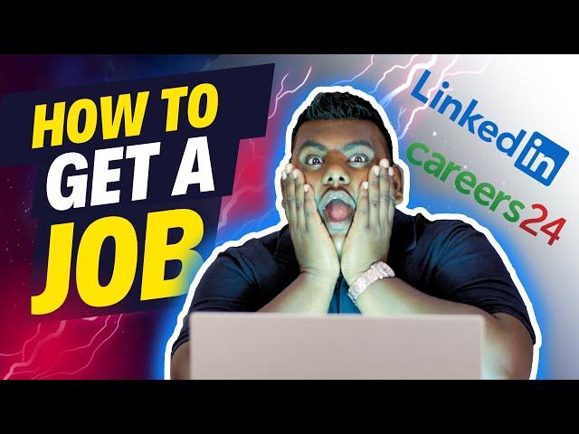 How To Get A Job in 2024!