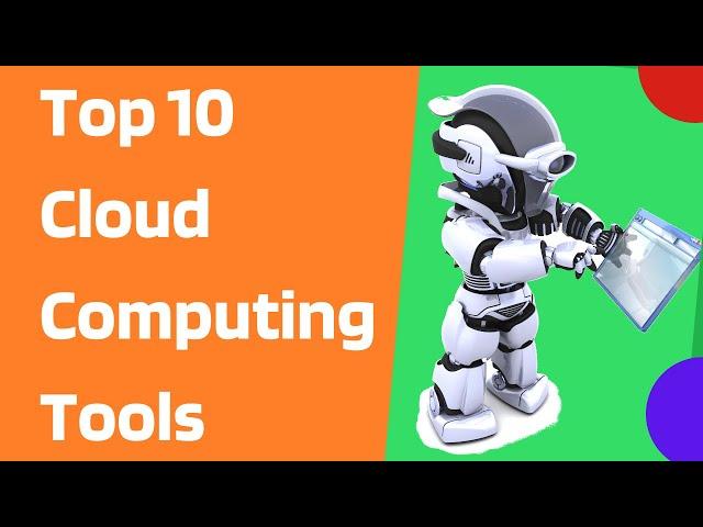 Top 10 Cloud Computing Tools | Best Cloud Monitoring Tools | Cloud Tools Review