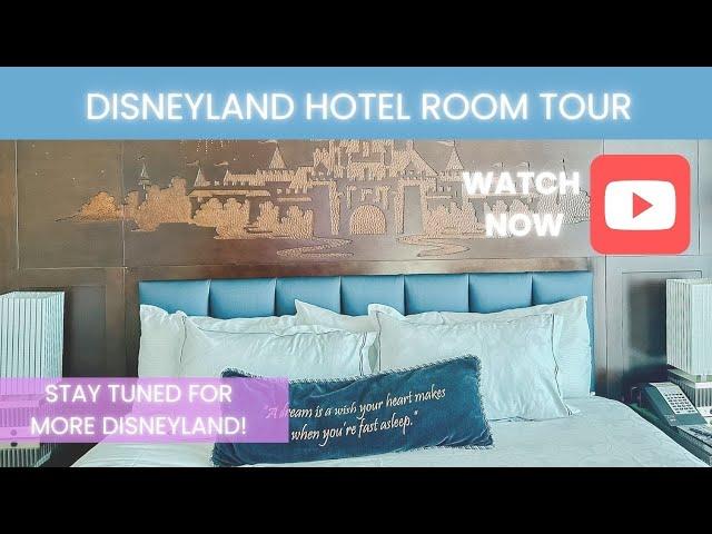 Disneyland Hotel Room Tour