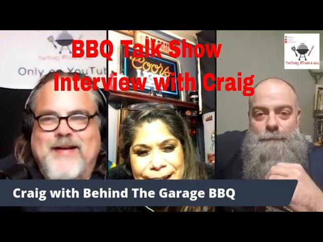 Interview with Craig from Behind the Garage BBQ #behindthegaragebbq