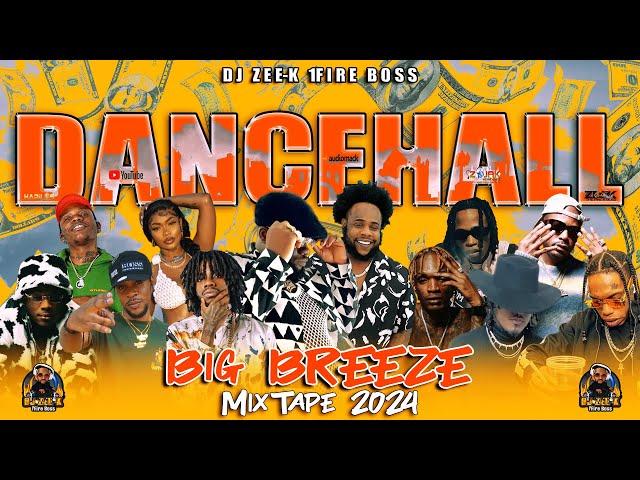 Dancehall Mix 2024 | New Dancehall Songs (Big Breeze) Squash, Chronic Law, Valiant, Kraff, Skeng