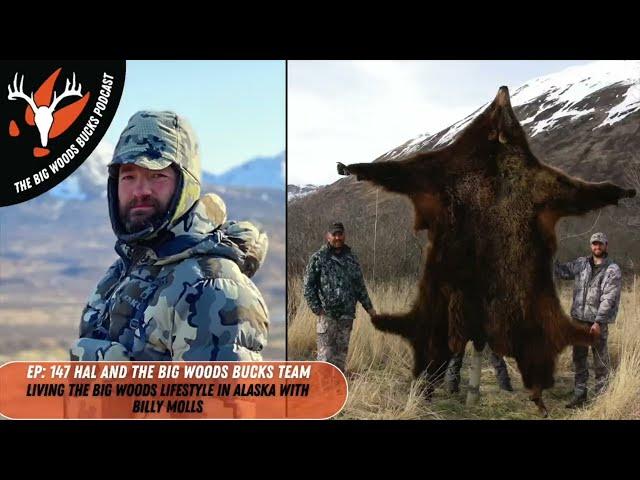 Big Woods Bucks Podcast Ep. 147: Living the Big Woods Lifestyle in Alaska with Guide Billy Molls