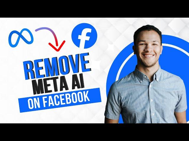 How to Remove Meta AI from Facebook (Best Method)