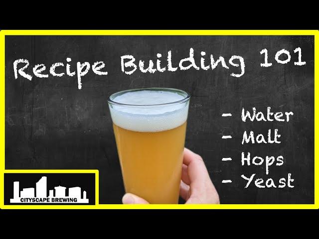 Beer Recipe Building 101 - EASY Way to Build Your Own Recipes!