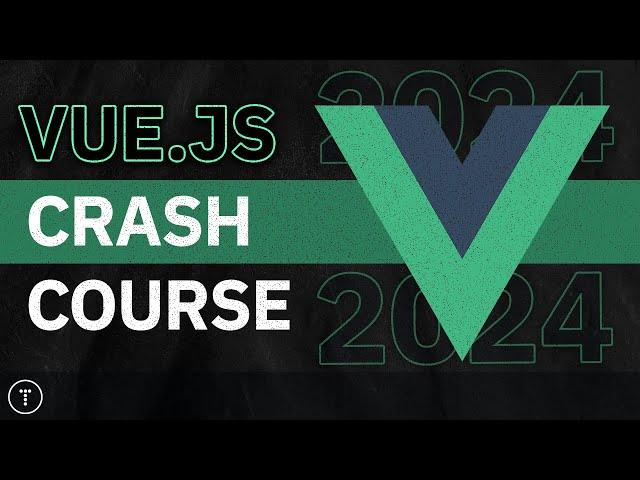 Vue.js Crash Course 2024