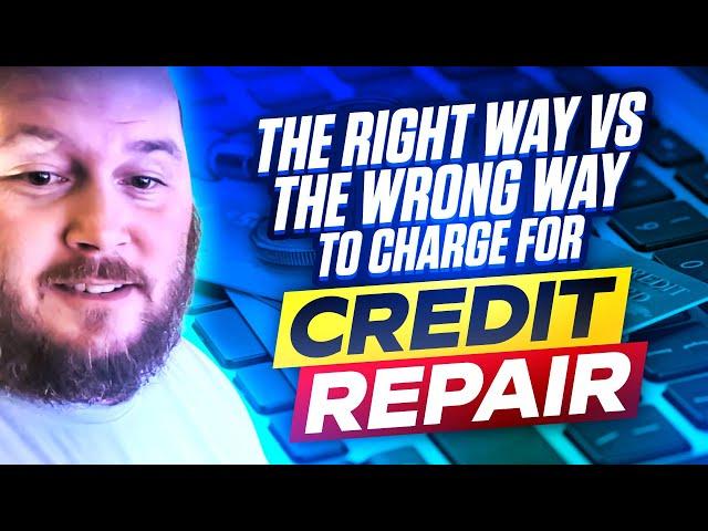 Credit Repair Pricing Monthly Fees vs. One-Time Charges - What's Best for You? Right Way vs. Wrong