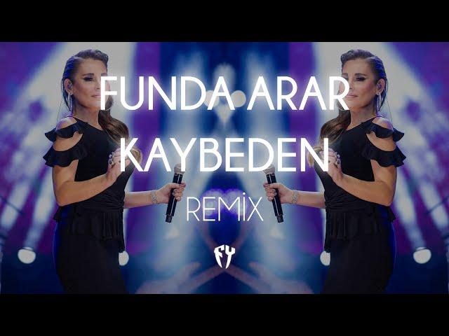 Funda Arar - Kaybeden ( Fatih Yılmaz Remix )