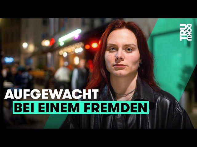 Liz (22) kann sich an nichts erinnern | TRU DOKU