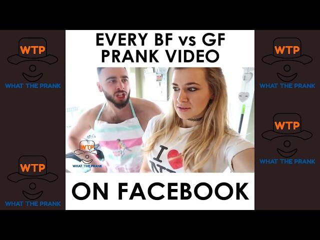 Every BF vs GF Prank Video On Facebook 2017 | Goubtube