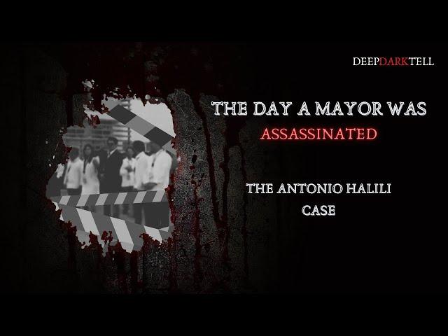 The Day a Mayor Was Assassinated: The Antonio Halili Case | True Crime Philippines 