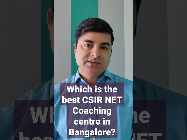 Which is the Best CSIR NET Coaching centre in Bangalore? #csirnet #csirnetexam #shorts #viral