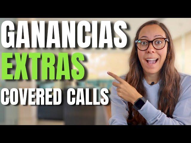 Como Funcionan Las Covered Calls Para Generar Ganancias Extras  | Opciones Parte (2/3)