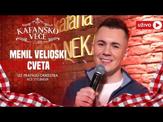 MENIL VELIOSKI - CVETA | UZIVO | (ORK. ACE STOJNEVA) | 2024 | KAFANSKO VECE