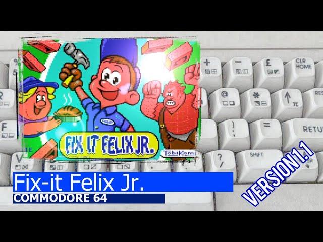 Commodore 64 -=Fix it Felix Jr=- version 1.1