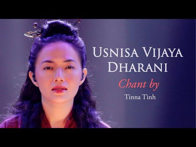 THẦN CHÚ TỐI CAO | Mật Tông | Kim Cương Thừa - Usnisa Vijaya Dharani - Tinna Tình