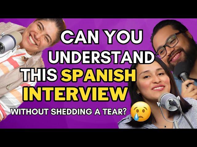 This Spanish interview almost made us CRY- EP 329 How to Spanish Podcast