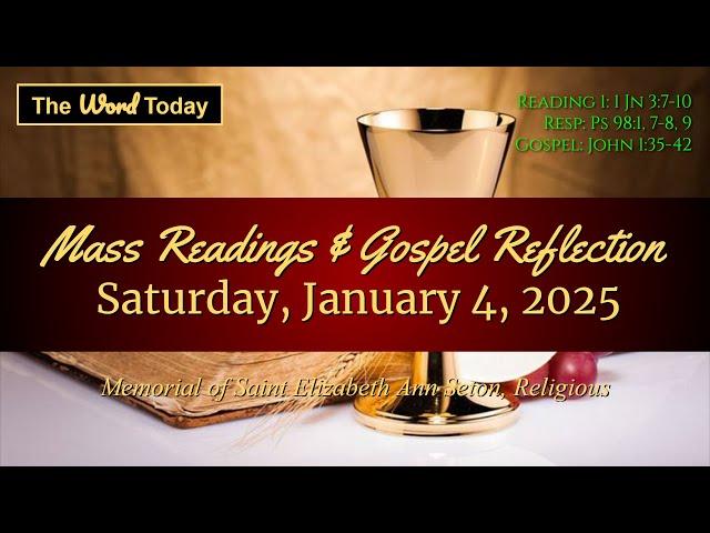 Today's Catholic Mass Readings & Gospel Reflection - Saturday, January 4, 2025