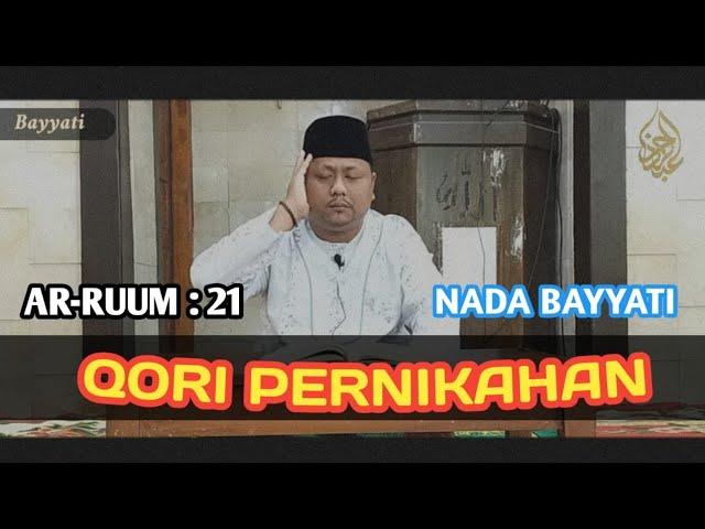 QORI PERNIKAHAN | Ar-Ruum: 21 & Al-Furqon: 74 - Nada Bayyati | Abdul Rohman Al-Farizi