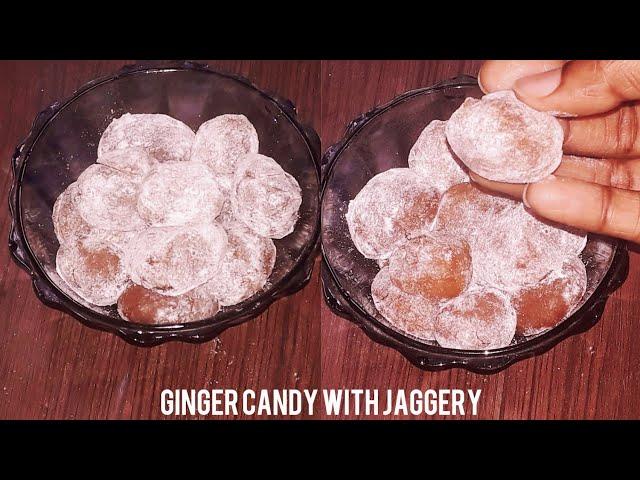 HOW TO MAKE GINGER CANDY RECIPE WITH JAGGERY | EASY GINGER CANDY RECIPE | yummiest Baking