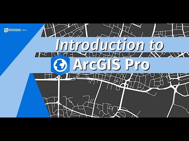 Introduction to ArcGIS Pro