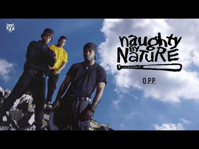 Naughty By Nature - O.P.P.