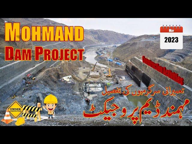 Mohmand Dam construction progress | Detail Documentary | May 2023