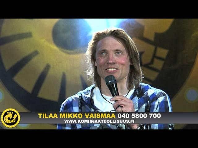 Stand up koomikko Mikko Vaismaa keikalla osa 1/2.