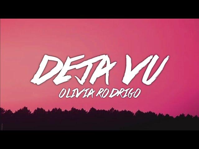 Olivia Rodrigo - deja vu (Lyrics)