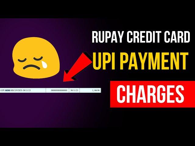 Credit Card UPI Payment വരുന്ന ചാർജ്