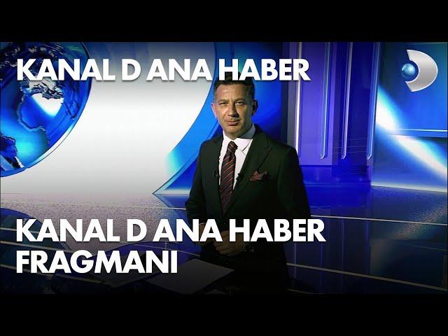 Kanal D Ana Haber Fragmanı